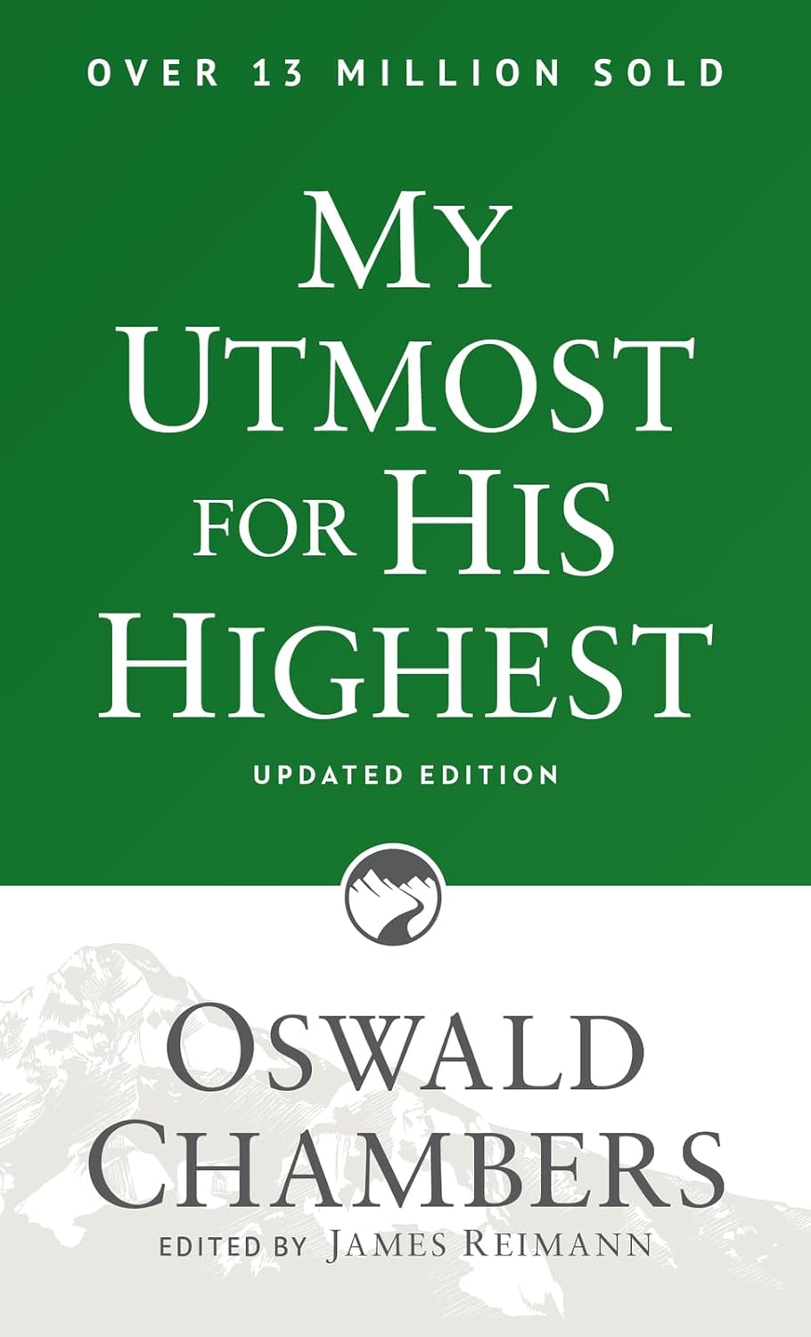 My Utmost For His Highest: Updated Edition by Oswald Chambers