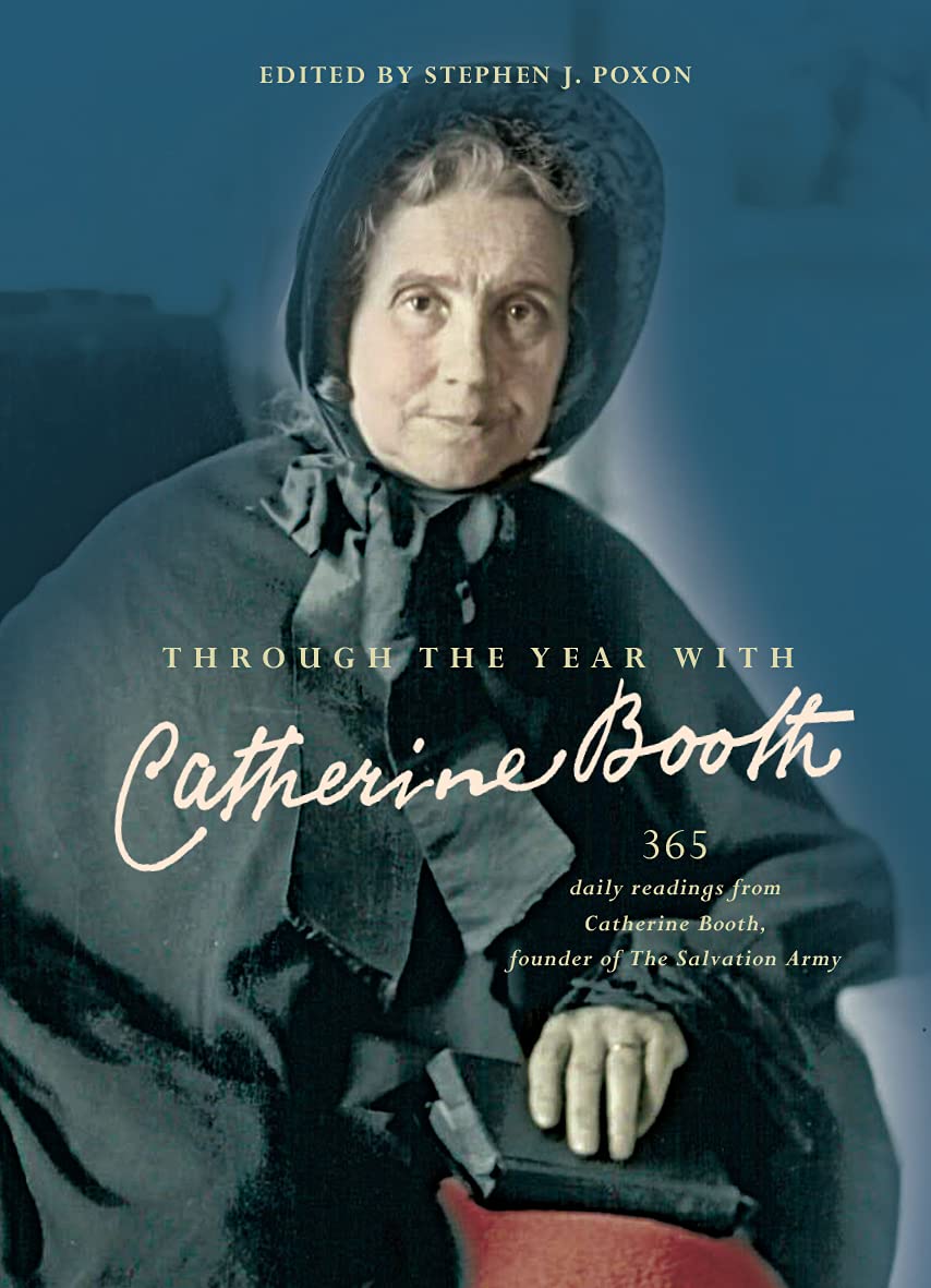 Through the Year with Catherine Booth: 365 Daily Readings