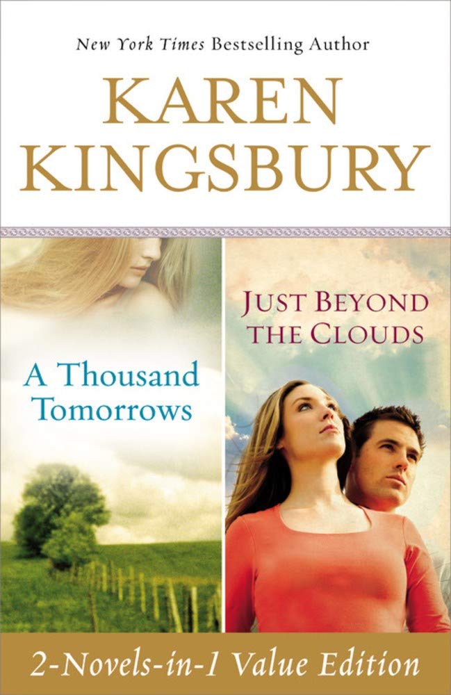 Karen Kingsbury 2-in-1: A Thousand Tomorrows / Just Beyond The Clouds image 0