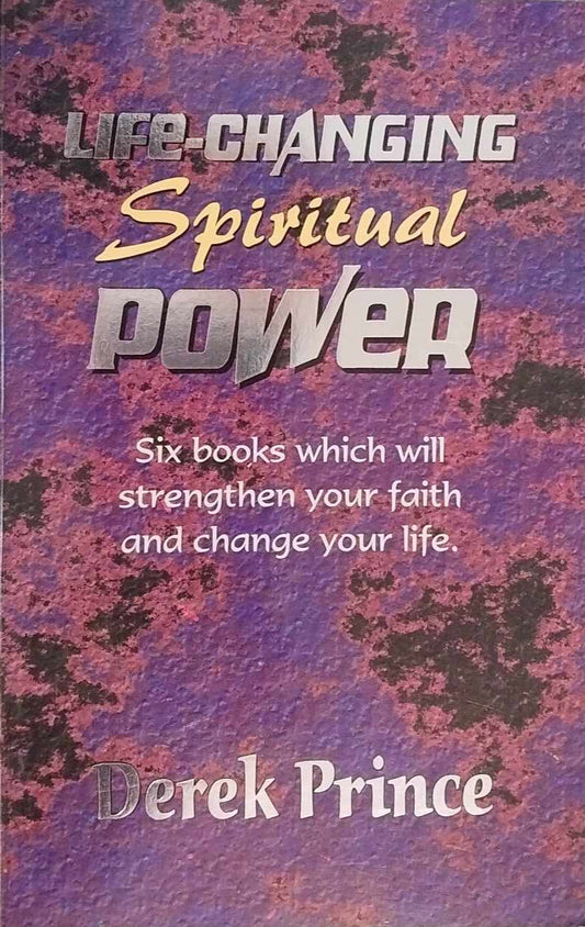 Life-Changing Spiritual Power by Derek Prince image 0