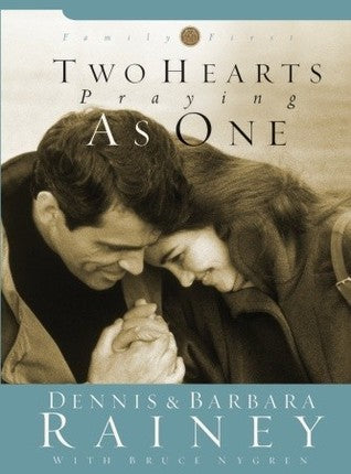 Two Hearts Praying As One by Dennis & Barbara Rainey image 0