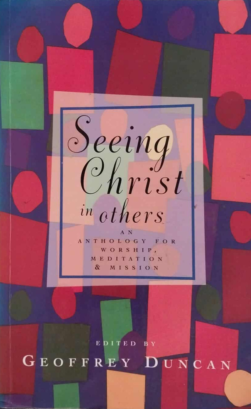 Seeing Christ in Others edited by Geoffrey Duncan image 0