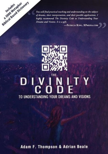 Divinity Code to Understanding Your Dreams and Visions by Adam F. Thompson et al image 0