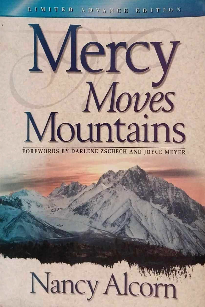 Mercy Moves Mountains by Nancy Alcorn image 0