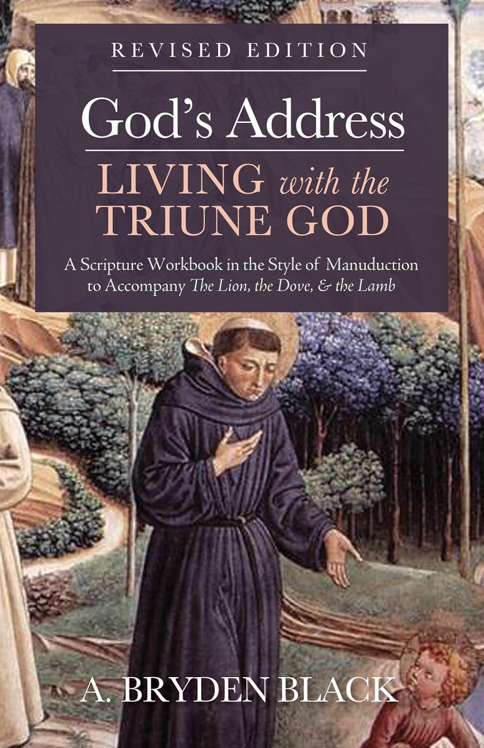God's Address: Living with the Triune God by A. Bryden Black image 0