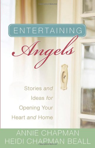 Entertaining Angels by Annie Chapman and Heidi Chapman Bell image 0