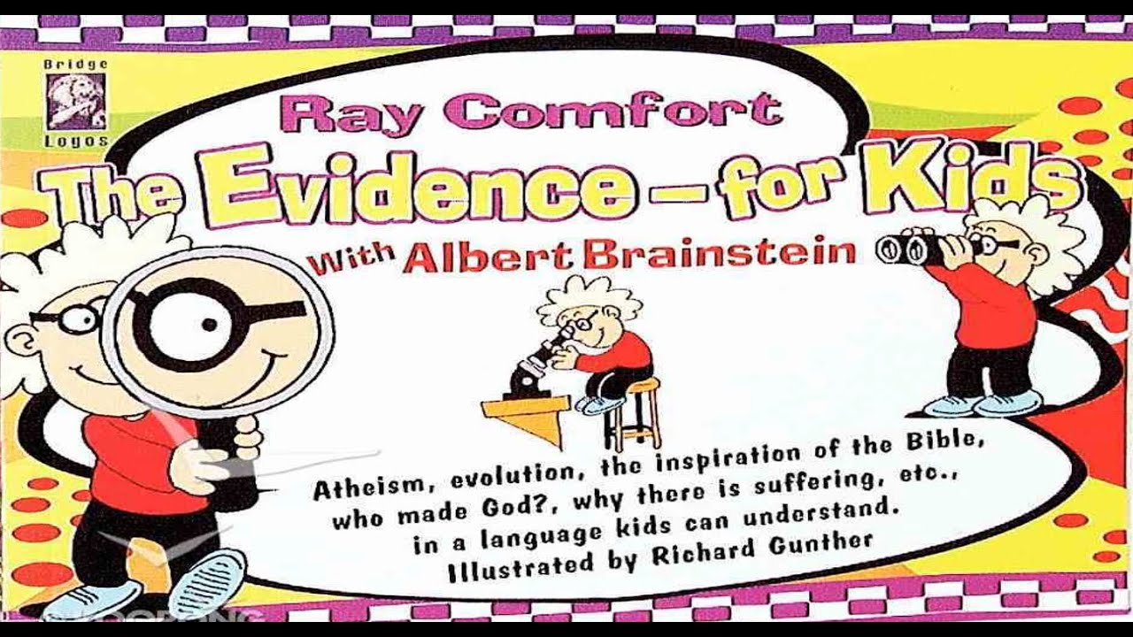 Evidence – For Kids by Ray Comfort with Albert Brainstein image 0