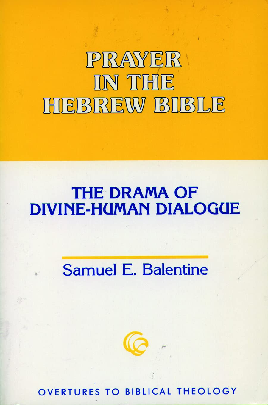 Prayer in the Hebrew Bible by Samuel E. Balentine image 0