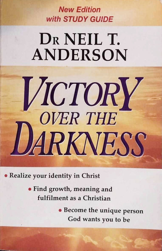 Victory Over The Darkness by Dr Neil T Anderson image 0