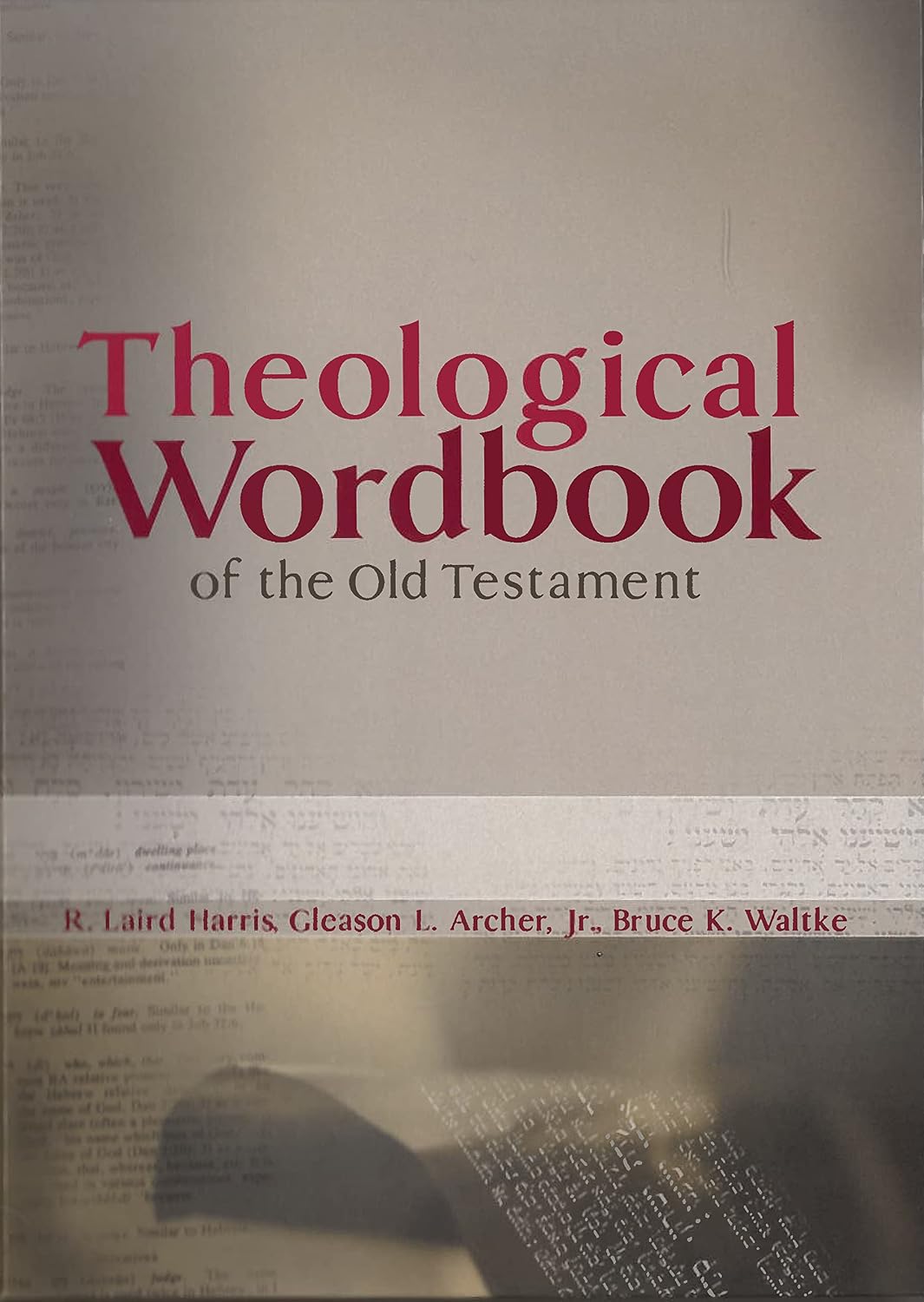 Theological Wordbook of The Old Testament (2-in-1)