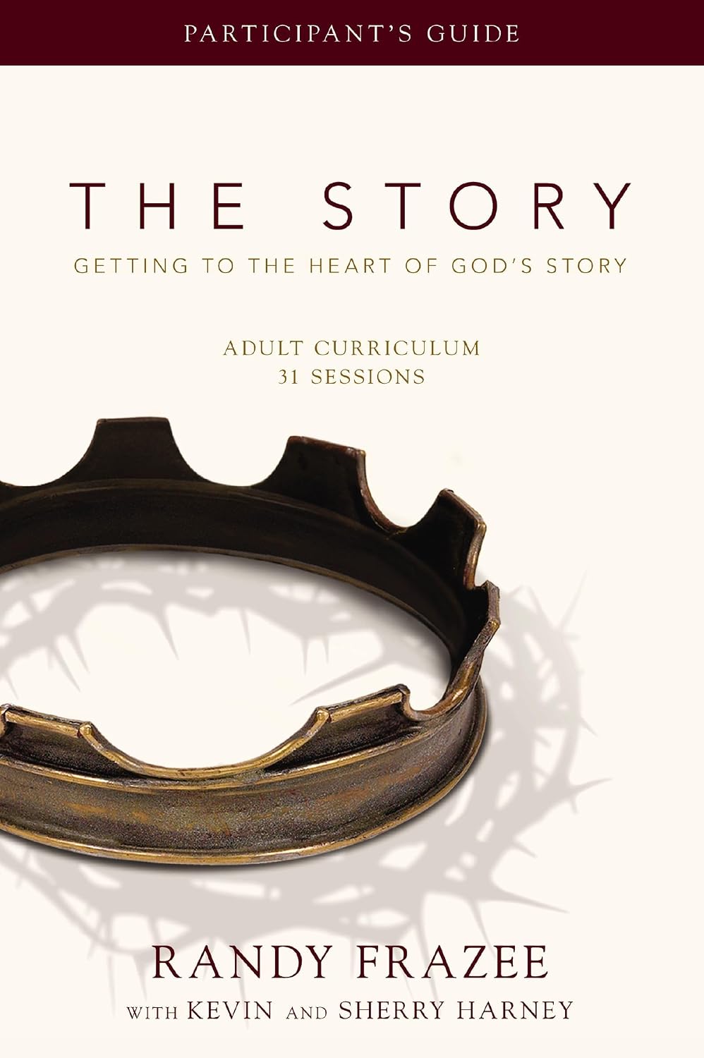 The Story Adult Curriculum Participant's Guide by Randy Frazee