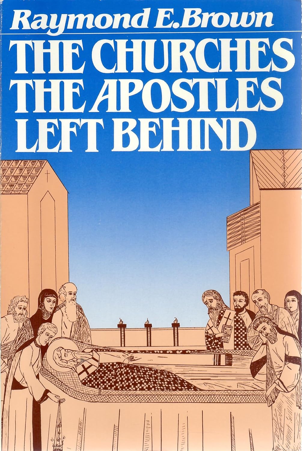 Churches the Apostles Left Behind by Raymond E. Brown image 0