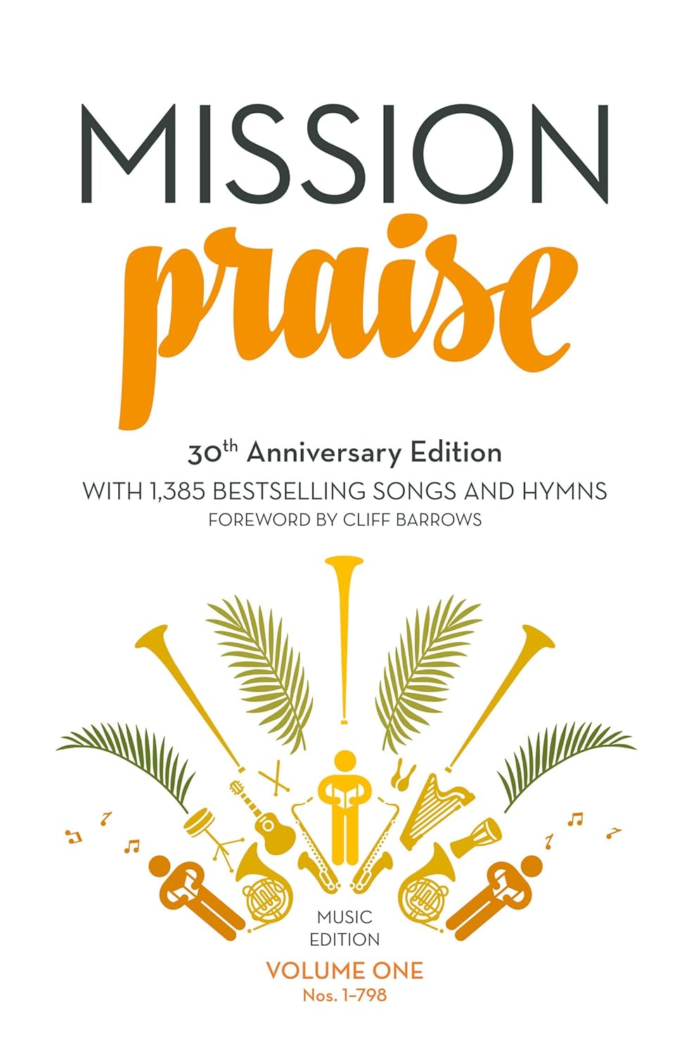 Mission Praise (Two-Volume Set): Full Music, 30th Anniversary Edition