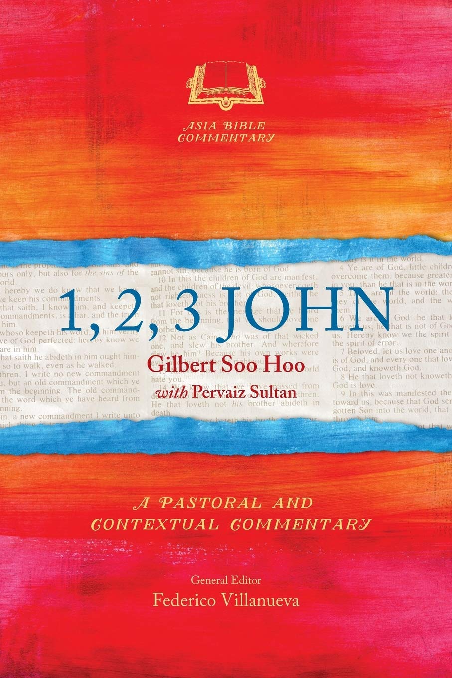 1, 2, 3 John (Asia Bible Commentary) by Gilbert Soo Hoo
