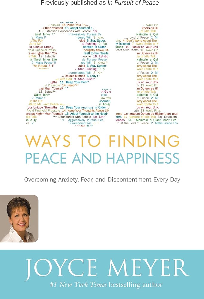 21 Ways to Finding Peace and Happiness by Joyce Meyer
