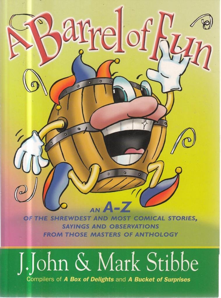 A Barrel of Fun by J.John & Mark Stibbe