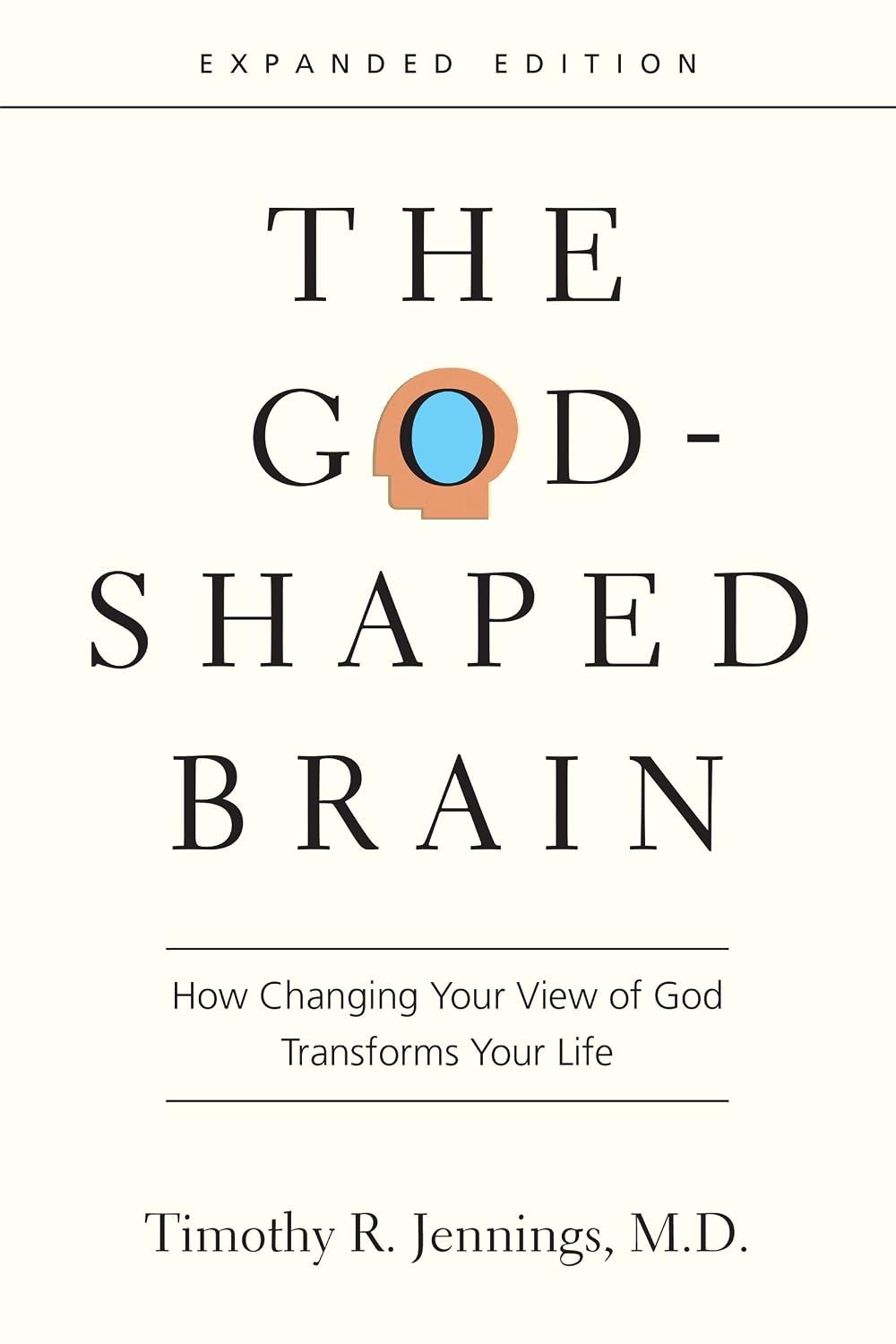 God-Shaped Brain (Expanded Edition) by Timothy R. Jennings
