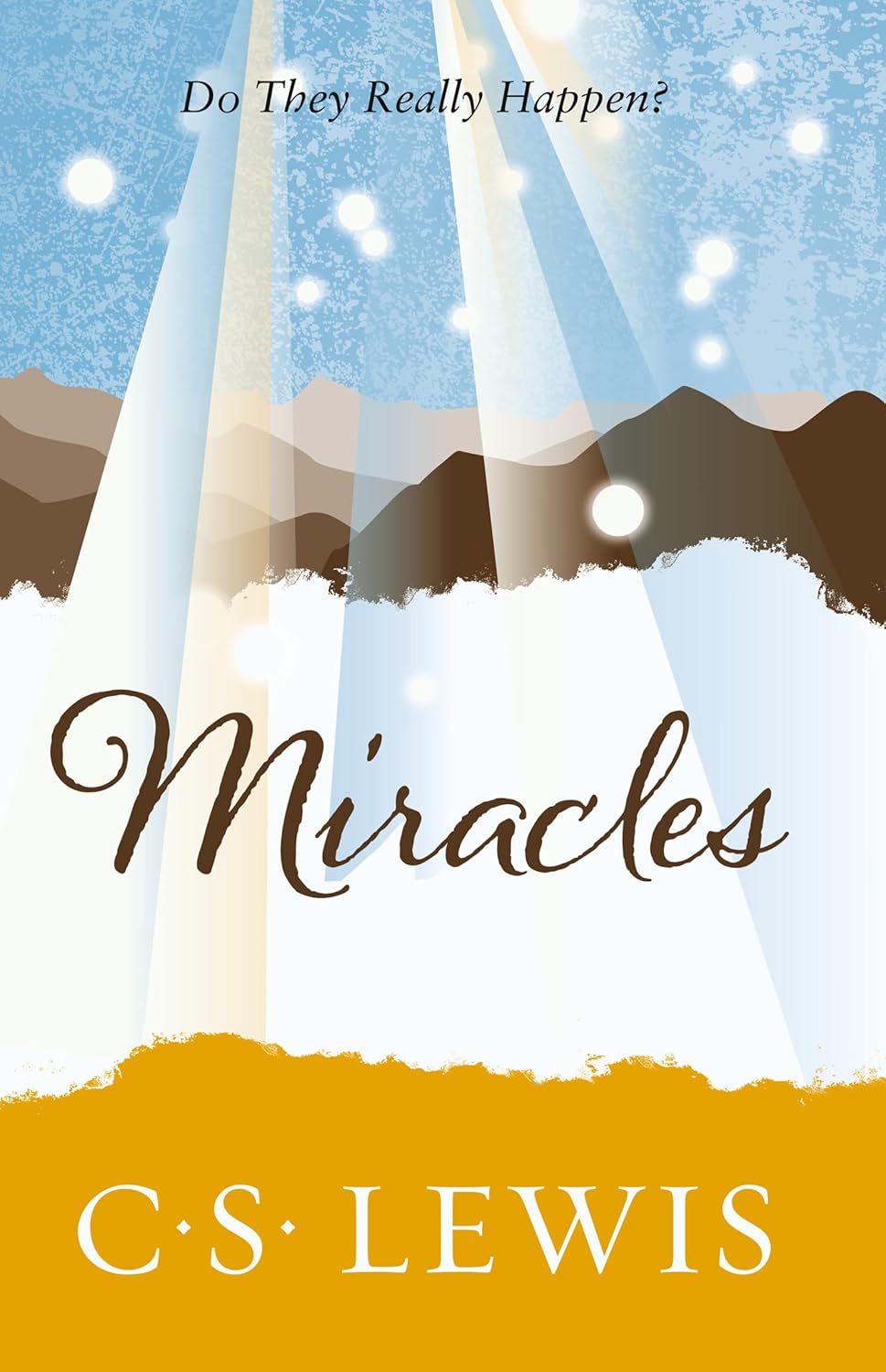 Miracles: Do They Really Happen? by C.S. Lewis