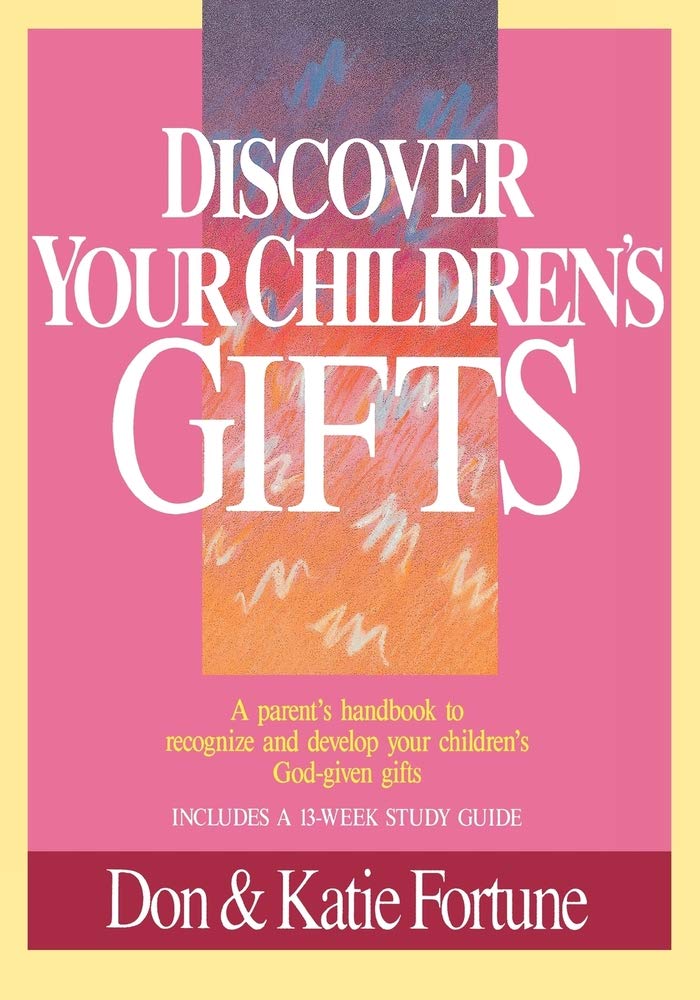 Discover Your Child's Gifts by Don & Katie Fortune image 0