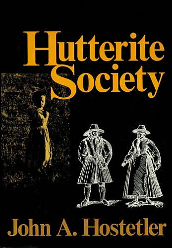 Hutterite Society by John A. Hostetler image 0