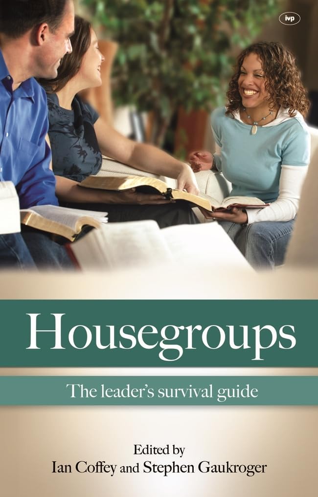 Housegroups: The Leader's Survival Guide by Ian Coffey and Stephen Gaukroger image 0