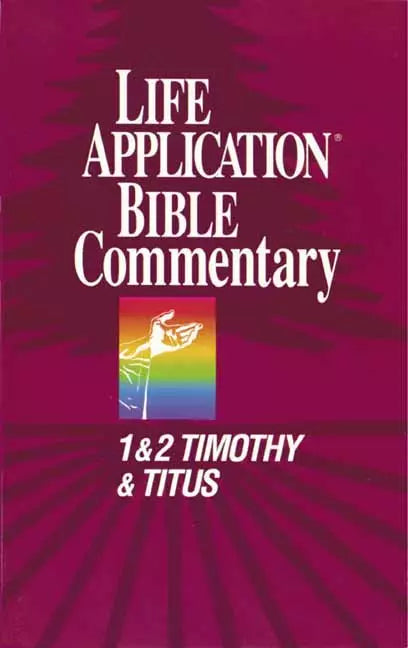 Life Application Bible Commentary: 1 & 2 Timothy & Titus image 0