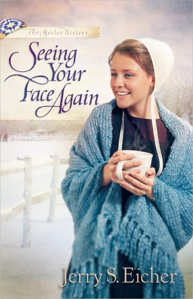 Seeing Your Face Again by Jerry S. Eicher image 0