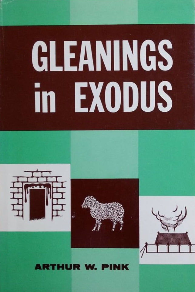 Gleanings In Exodus by A.W. Pink image 1