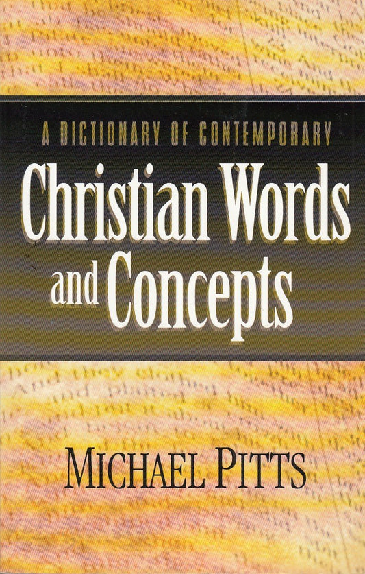 Dictionary of Contemporary Christian Words and Concepts by Michael Pitts image 0