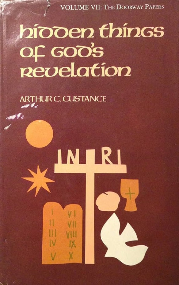 Hidden Things of God's Revelation (Vol VII: Doorway Papers) by Arthur Custance image 0