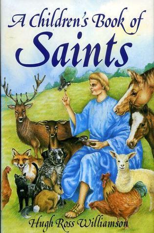 Children's Book of Saints by Hugh Ross Williamson