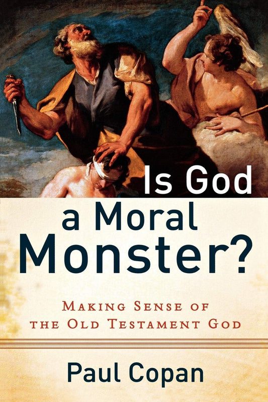 Is God a Moral Monster? by Paul Copan image 0