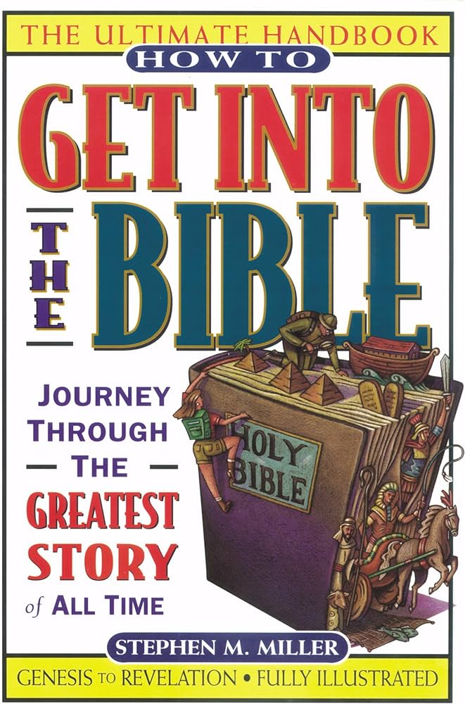 How To Get Into The Bible by Stephen M. Miller image 0