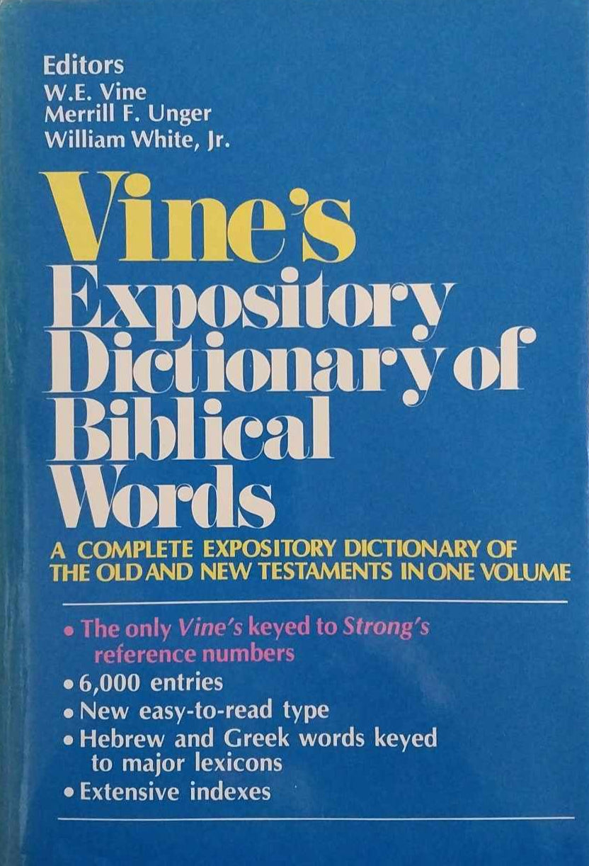 Vine's Complete Expository Dictionary of Biblical Words image 1