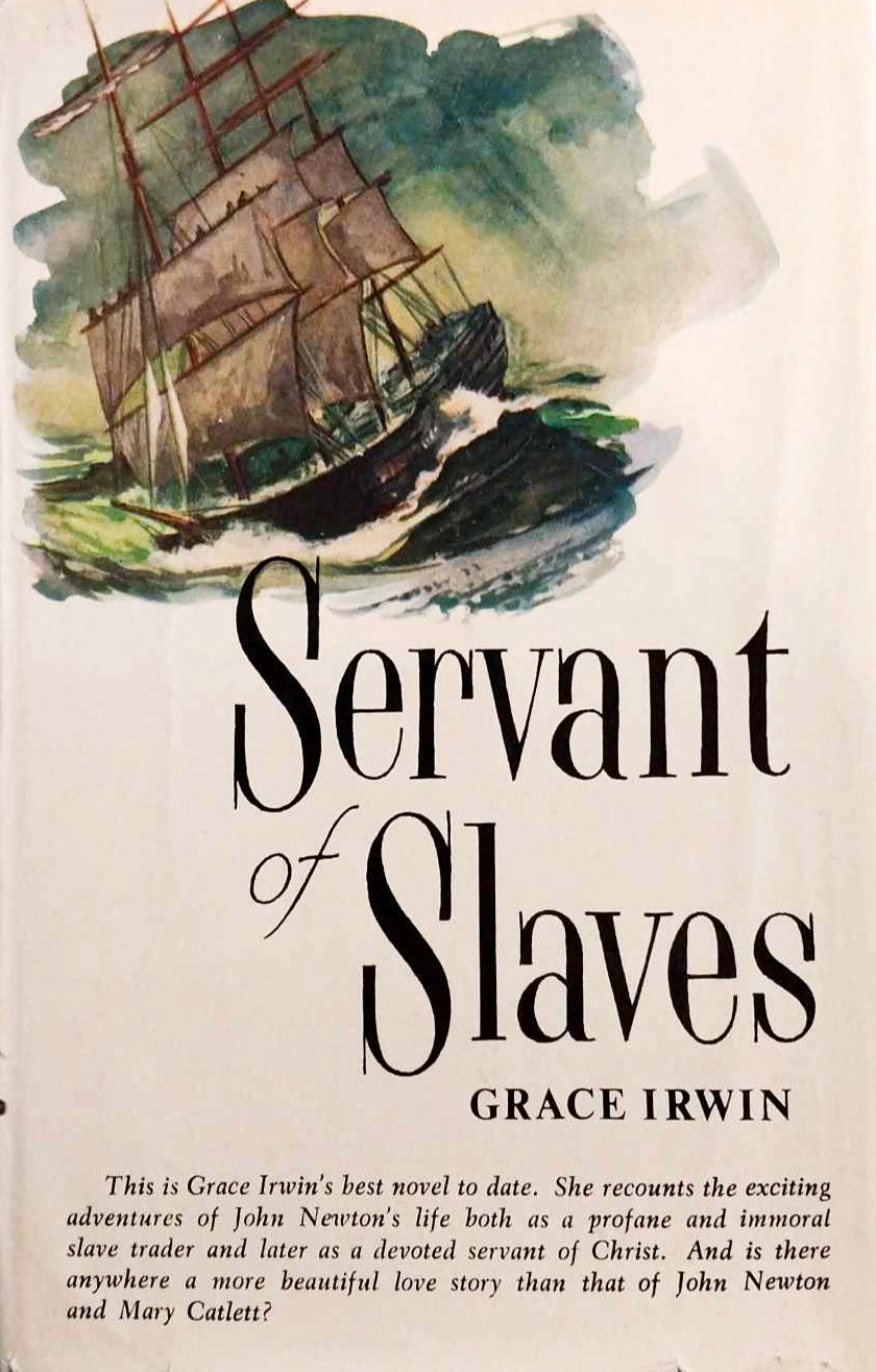 Servant of Slaves: Biographical Novel of John Newton by Grace Irwin image 0