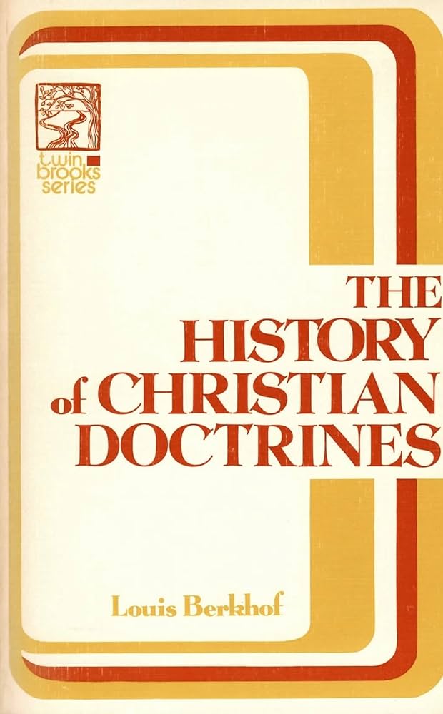 History of Christian Doctrine by Louis Berkhof image 0