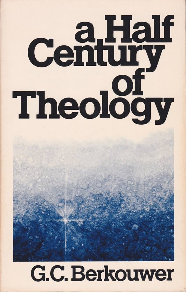 A Half Century of Theology by GC Berkouwer image 0