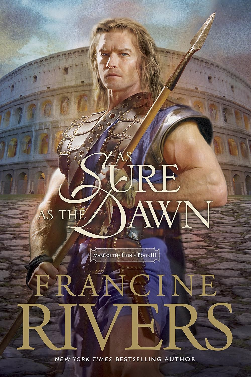 As Sure as the Dawn (Mark of the Lion #3) by Francine Rivers image 1