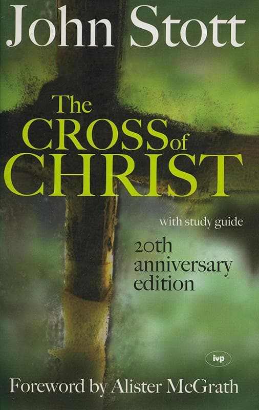 Cross of Christ (20th Anniversary Edition) by John Stott image 0