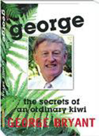 George: Secrets of an Ordinary Kiwi by George Bryant image 0