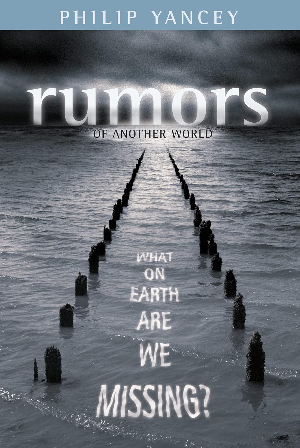 Rumours of Another World by Philip Yancey image 0