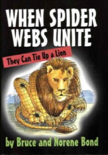 When Spider Webs Unite by Bruce and Norene Bond image 0