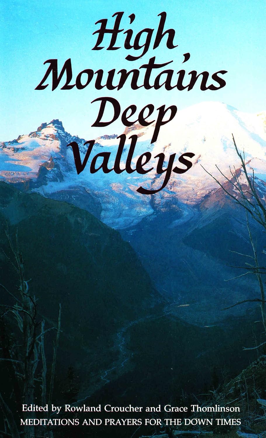 High Mountains, Deep Valleys edited by Rowland Croucher