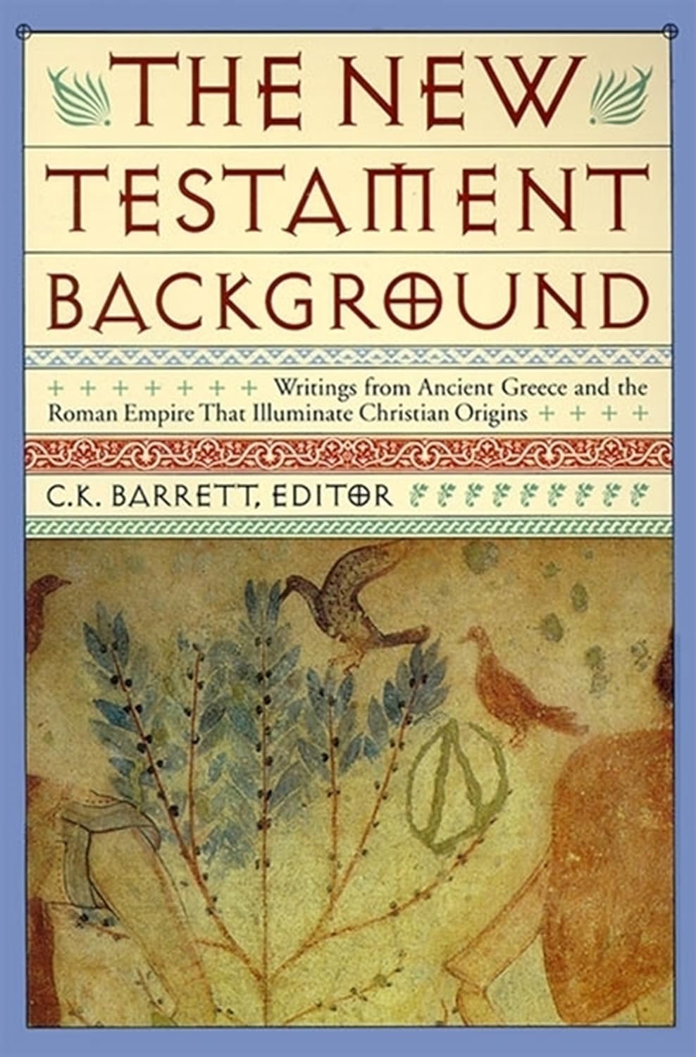 New Testament Background by C.K. Barrett