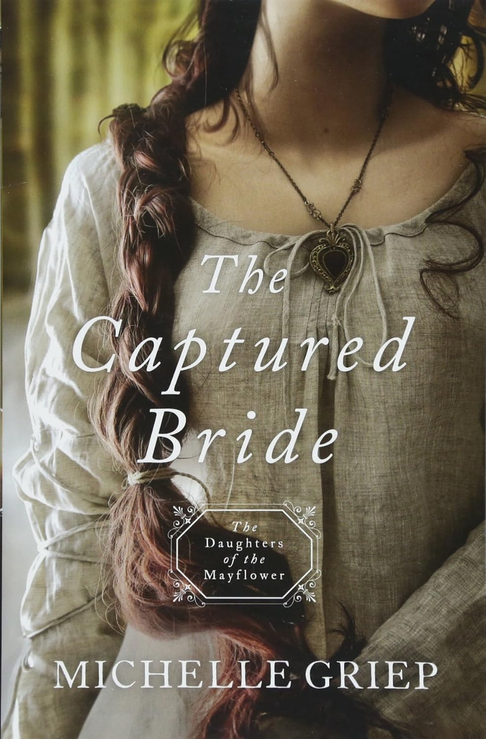 Captured Bride by Michelle Griep