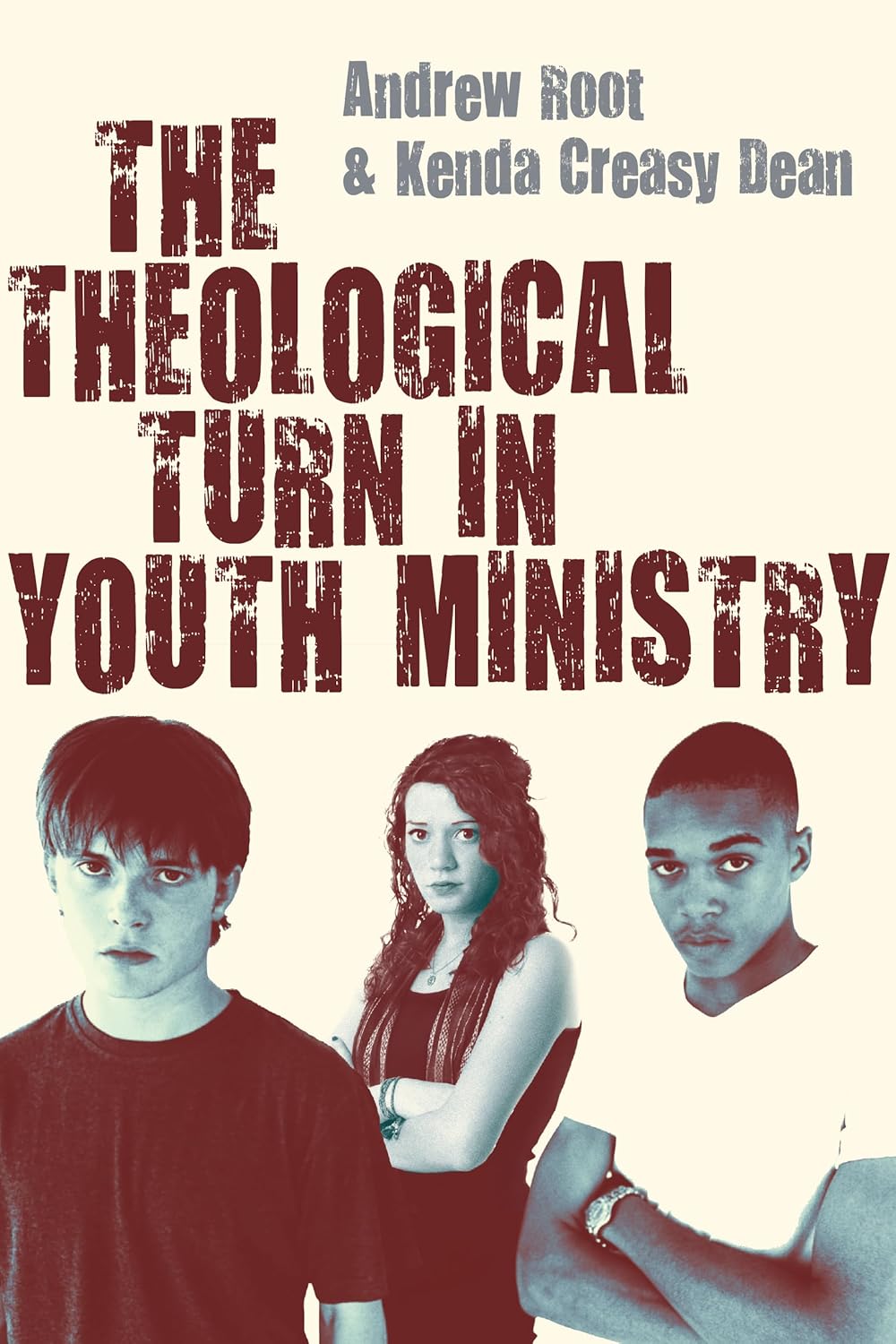 Theological Turn In Youth Ministry by Andrew Root & Kenda Creasy Dean