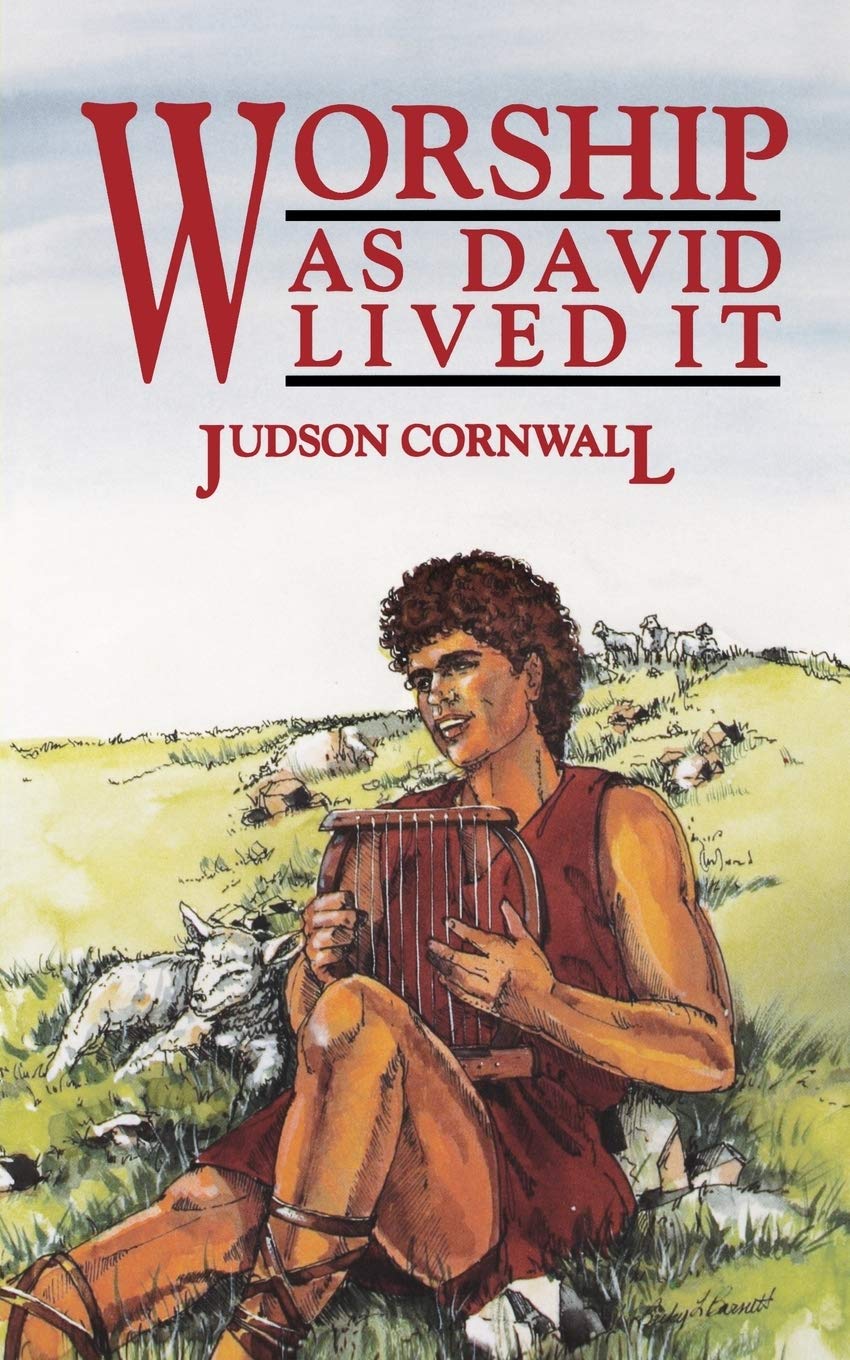 Worship as David Lived It by Judson Cornwall image 0