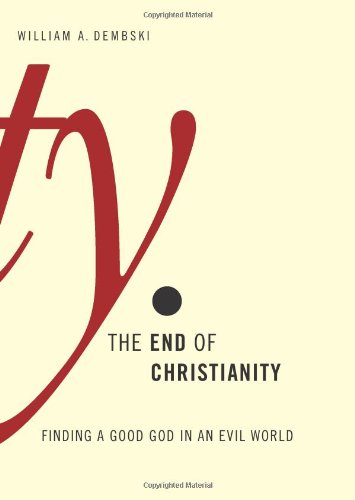 End of Christianity by William A. Dembski image 0