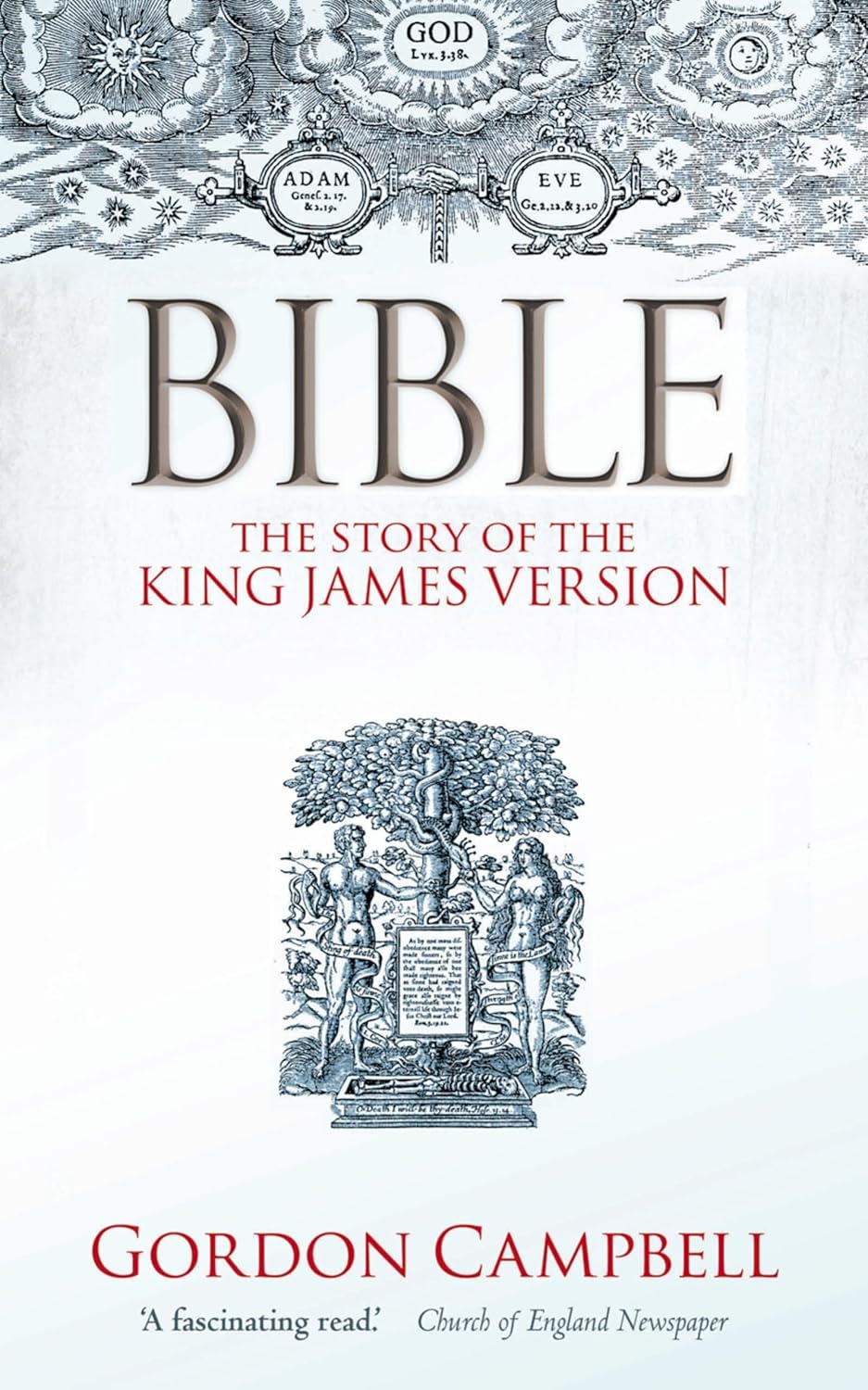 Bible: The Story of the King James Version by Gordon Campbell image 0