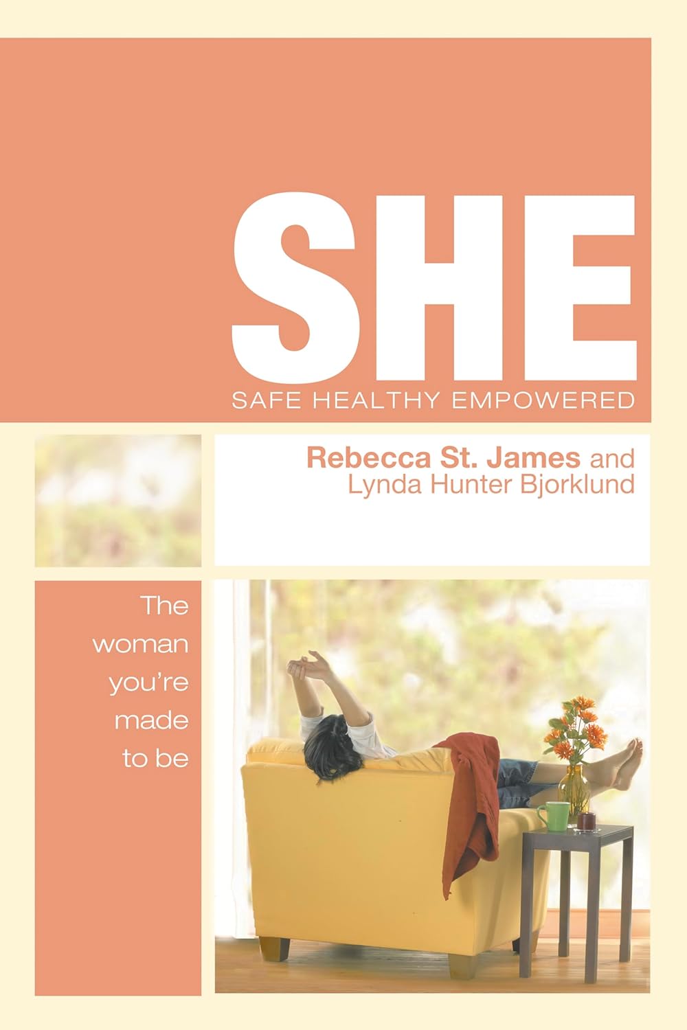 SHE: Safe, Healthy, Empowered by Rebecca St. James and Lynda Hunter Bjorklund image 0